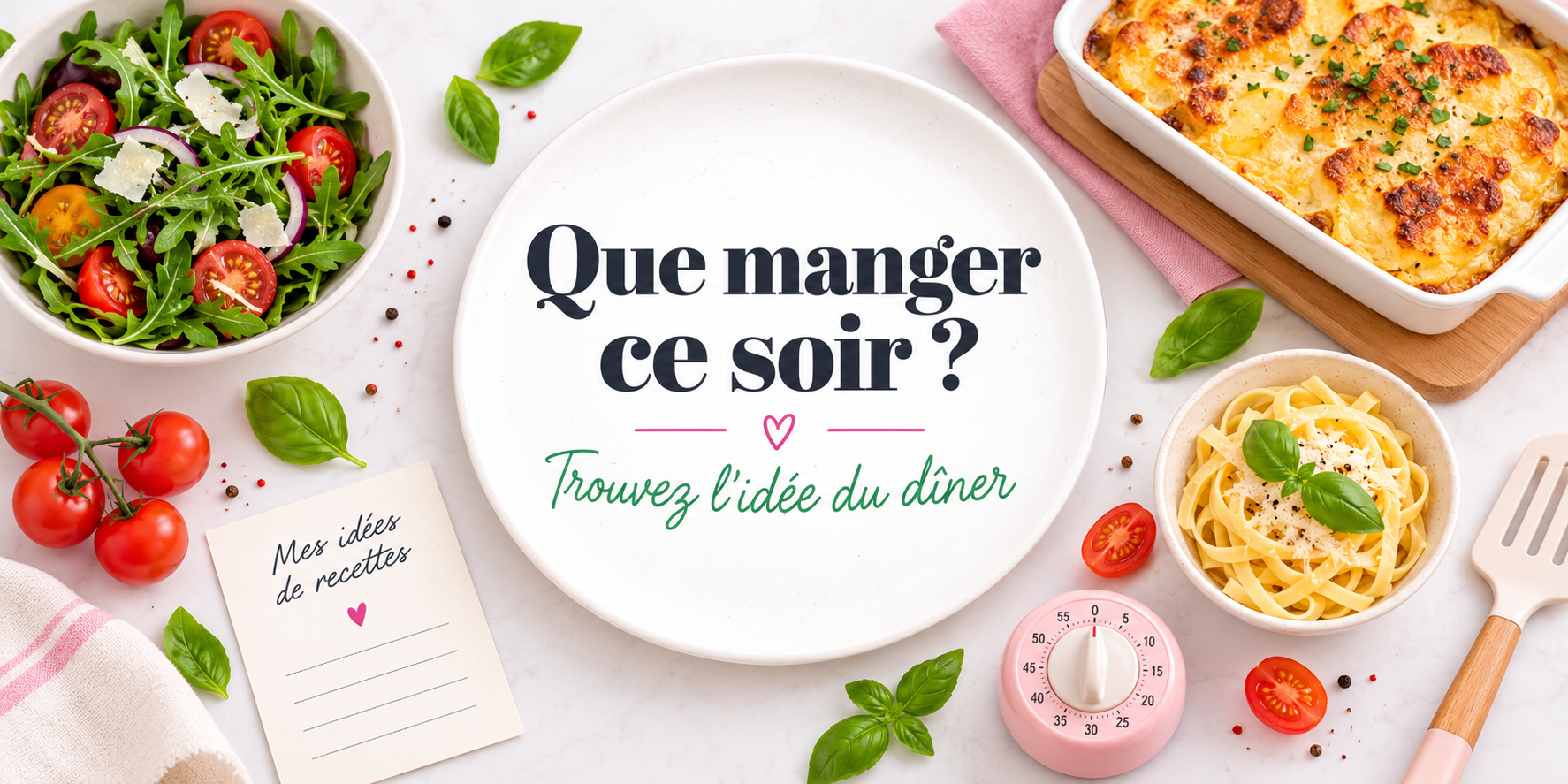 Idées de repas pour savoir que manger ce soir